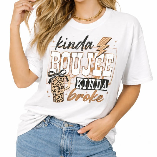 “Kinda Boujee, Kinda Broke” T-Shirt | Comfort Colors Graphic Tee